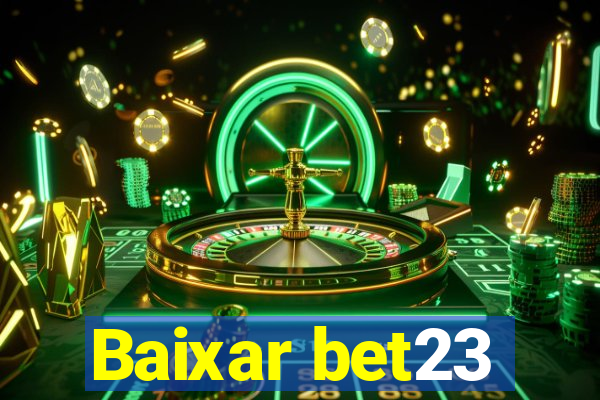 Baixar bet23